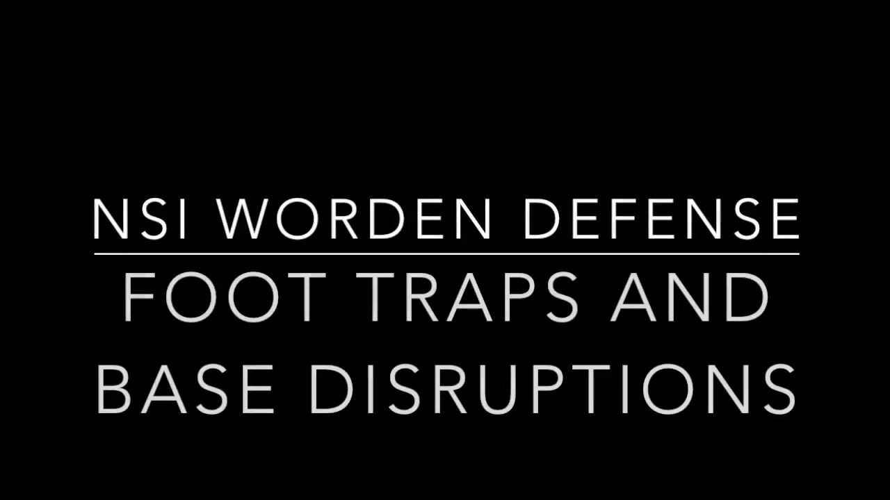 NSI Worden Defense Foot Traps and Base Disruptions