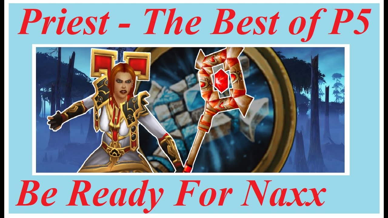 Get your priest ready for Naxx