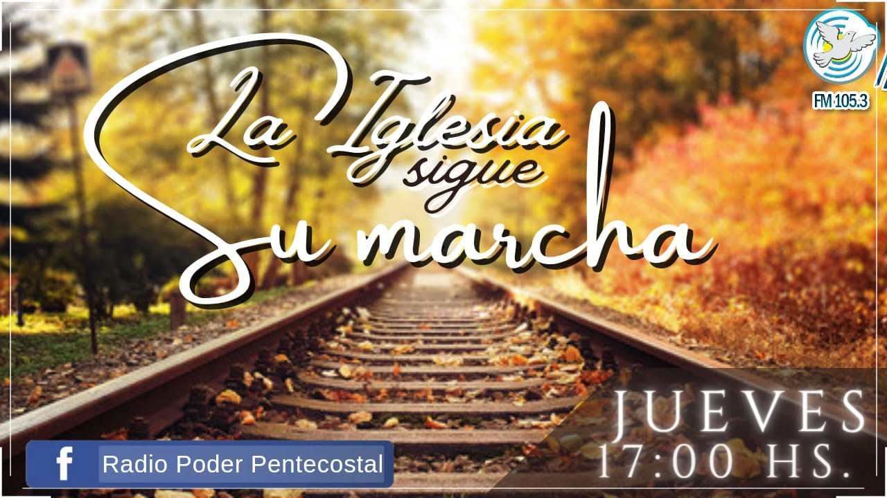 📻🔴LA IGLESIA SIGUE SU MARCHA 19/03/2026