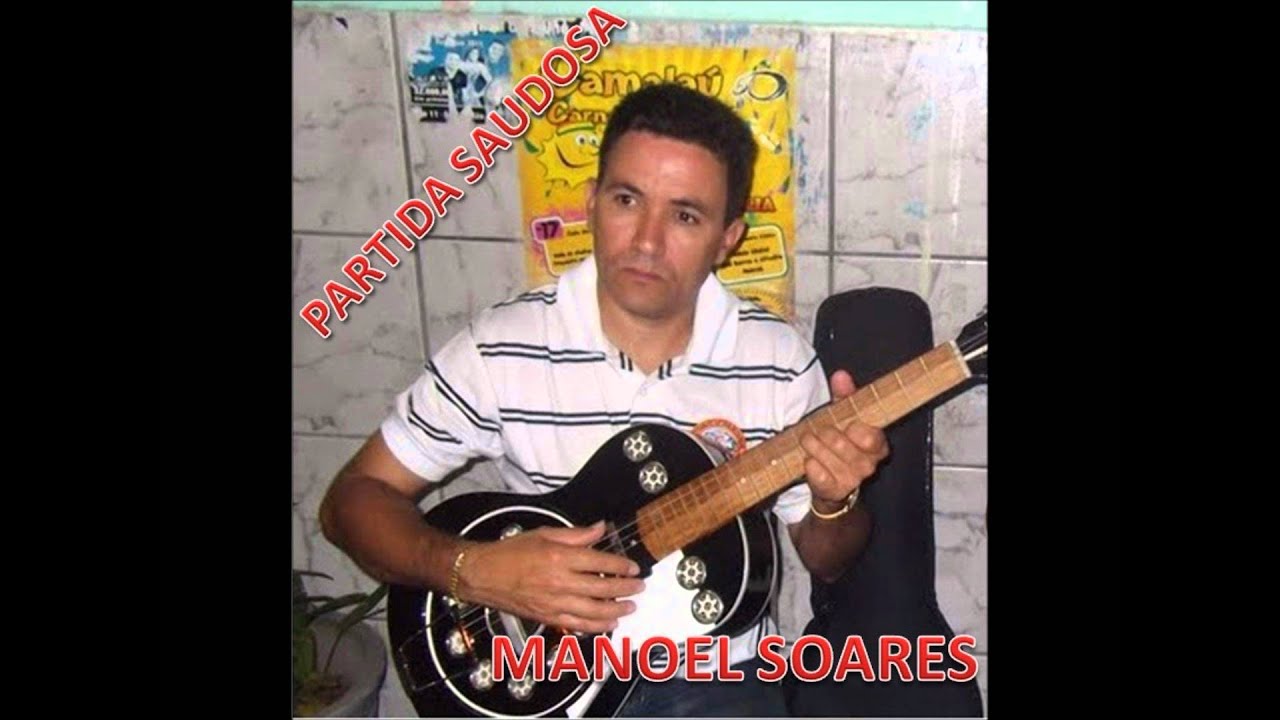 MANOEL SOARES   PARTIDA SAUDOSA
