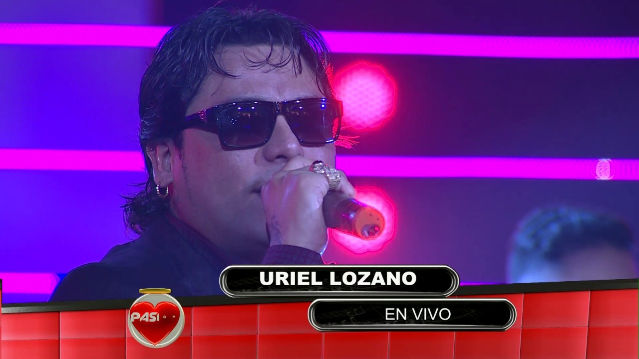 Uriel Lozano en vivo en Pasion de Sabado 13 5 2017