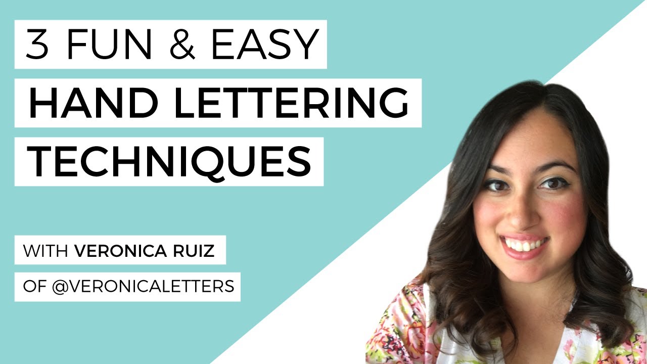 3 Fun & Easy Hand Lettering Techniques (Great for Beginners!)- with Veronica Letters