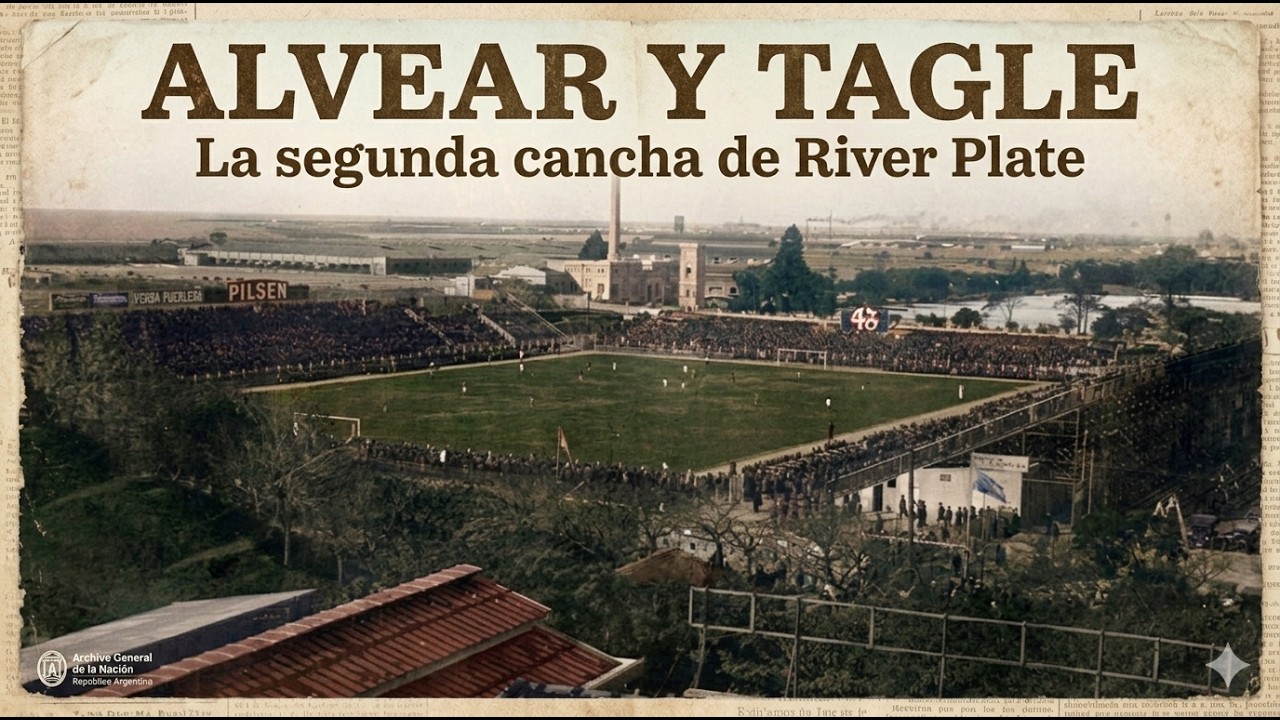 ALVEAR Y TAGLE | La casa de River antes del Monumental