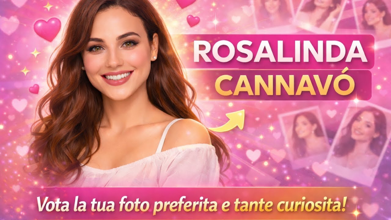✨Vota la foto più bella di Rosalinda Cannavò 📸✨ | Tante curiosità