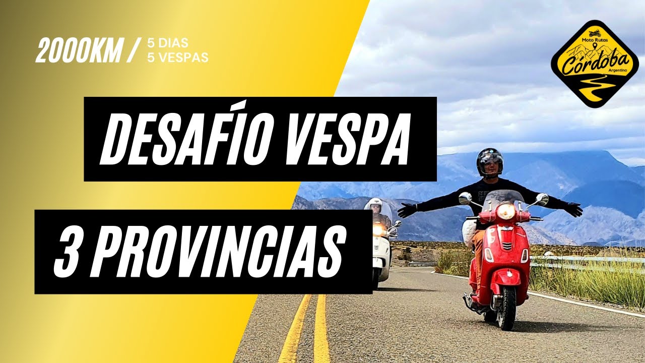 Moto Rutas Cordoba - Desafío Vespa Desafío Vespa Argentina
