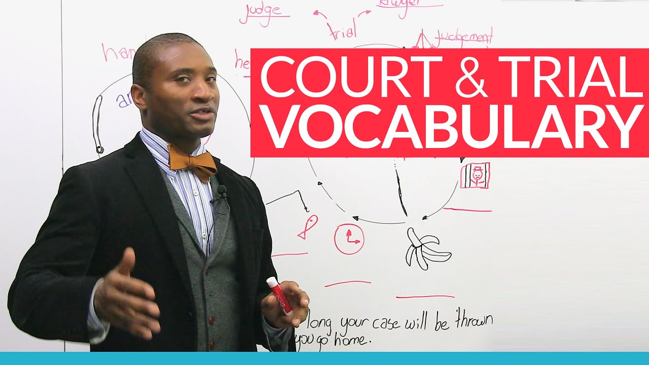 Real English: What you need to know if you're going to court