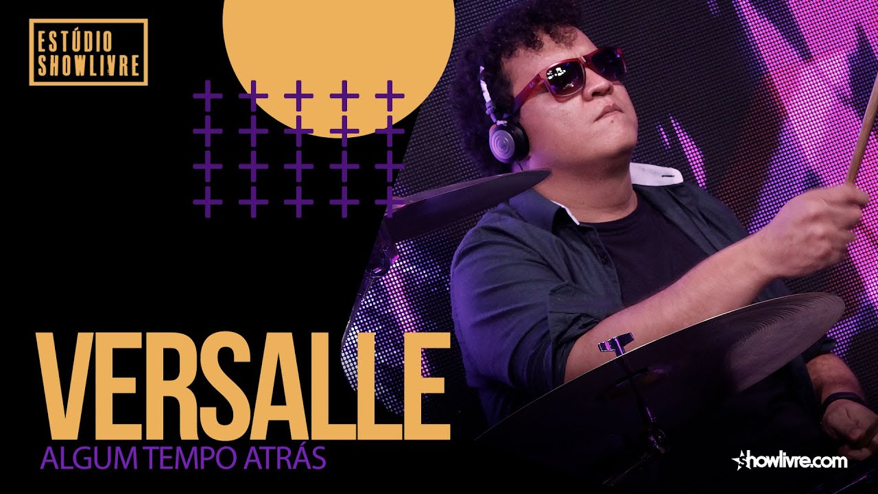Versalle - Algum Tempo Atrás - Ao Vivo no Estúdio Showlivre 2021