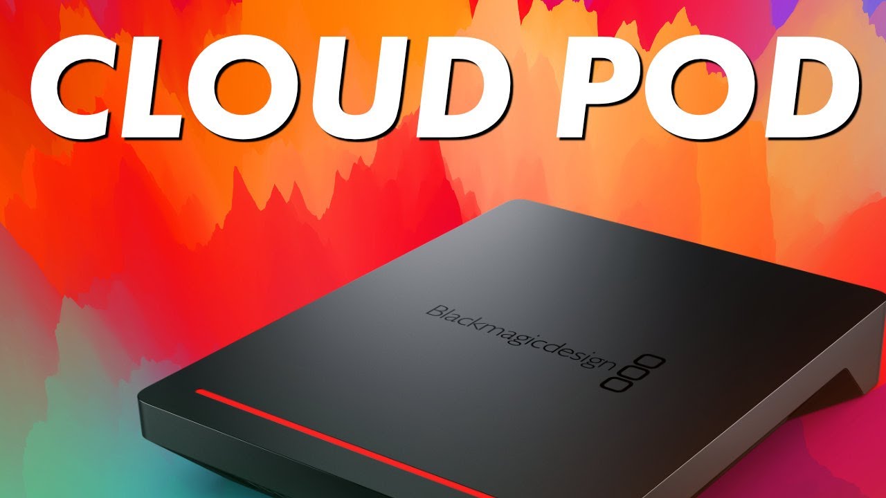 Blackmagic Cloud Pod