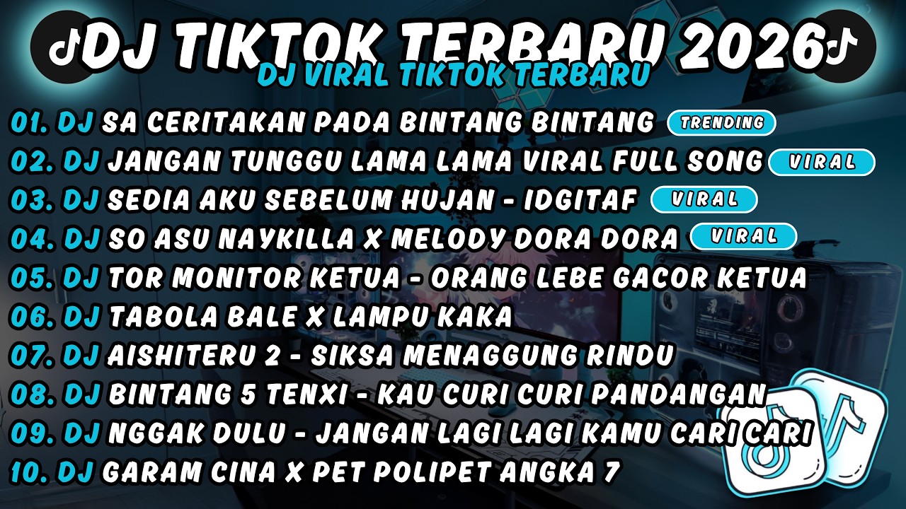 DJ TIKTOK TERBARU 2026🎵DJ SA CERITAKAN PADA BINTANG BINTANG 🎵DJ JANGAN TUNGGU LAMA LAMA VIRAL