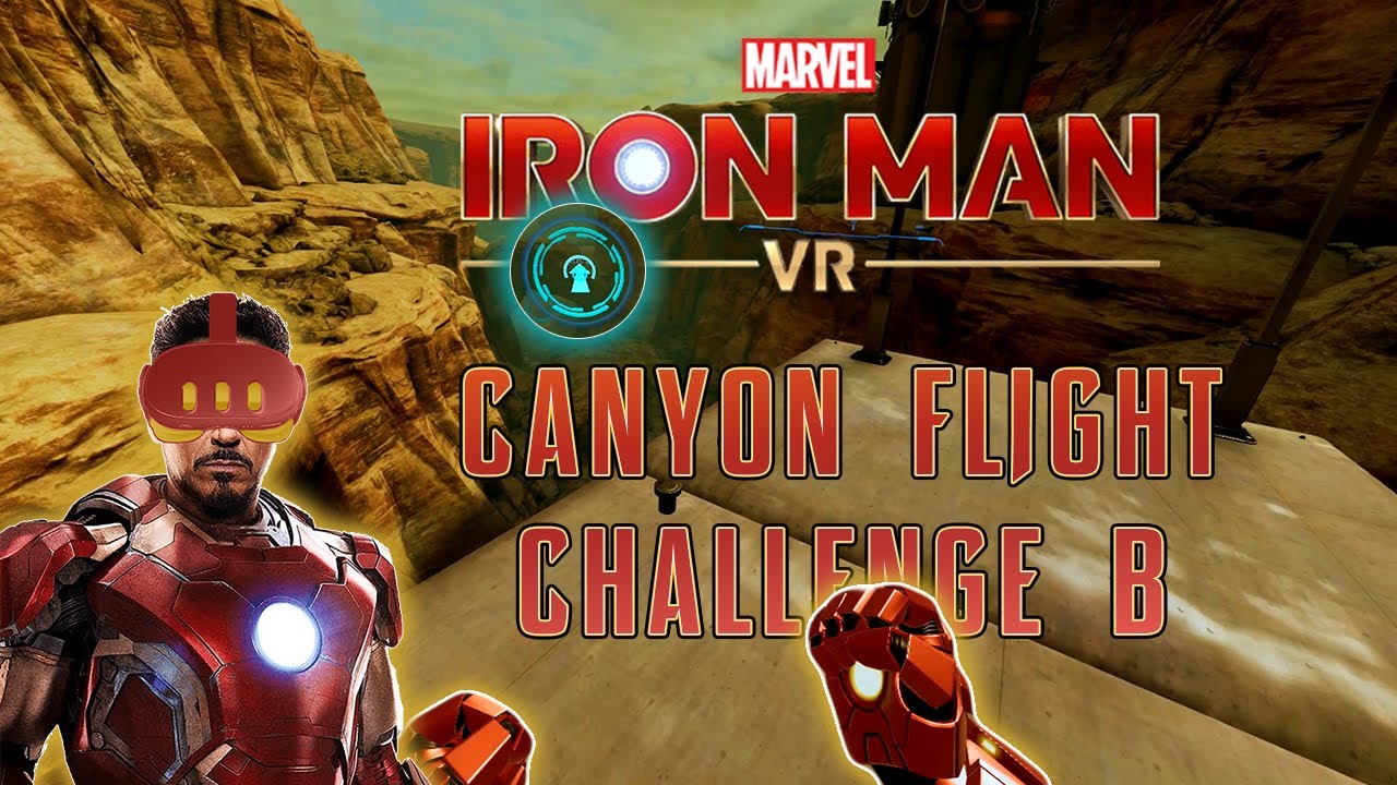 Canyon Flight Challenge B | Iron Man VR