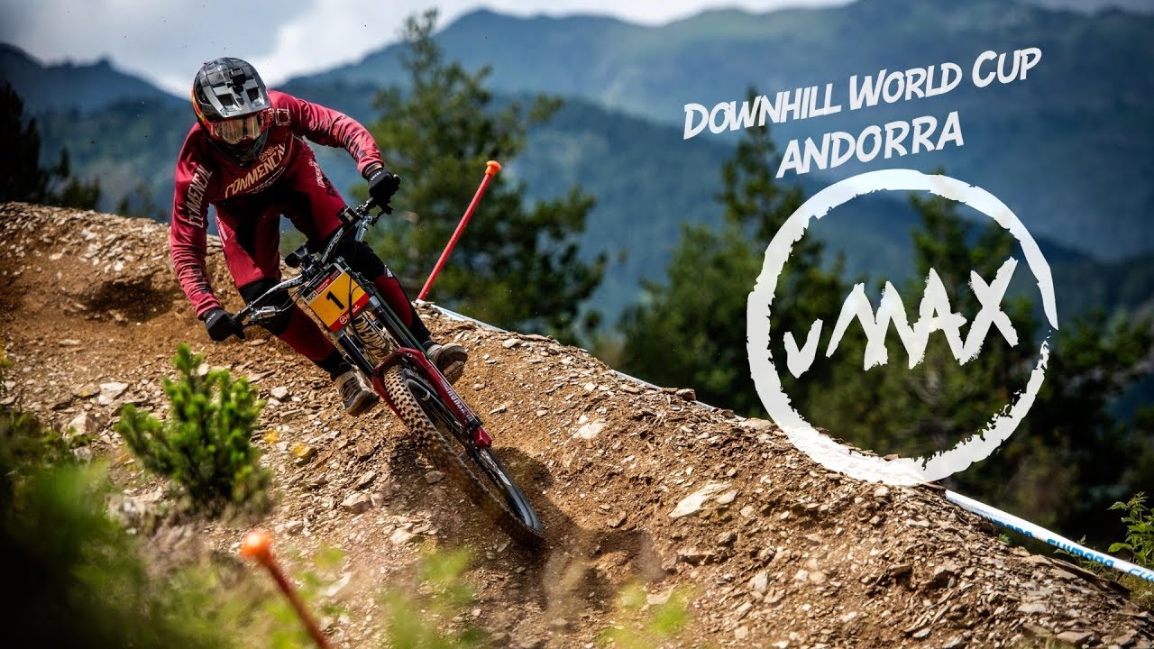 vMAX Raw: Downhill World Cup Andorra 2018 - Andorraw Deluxe