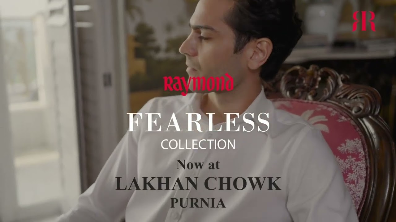 Raymond fearless collection at Lakhan chowk Purnia