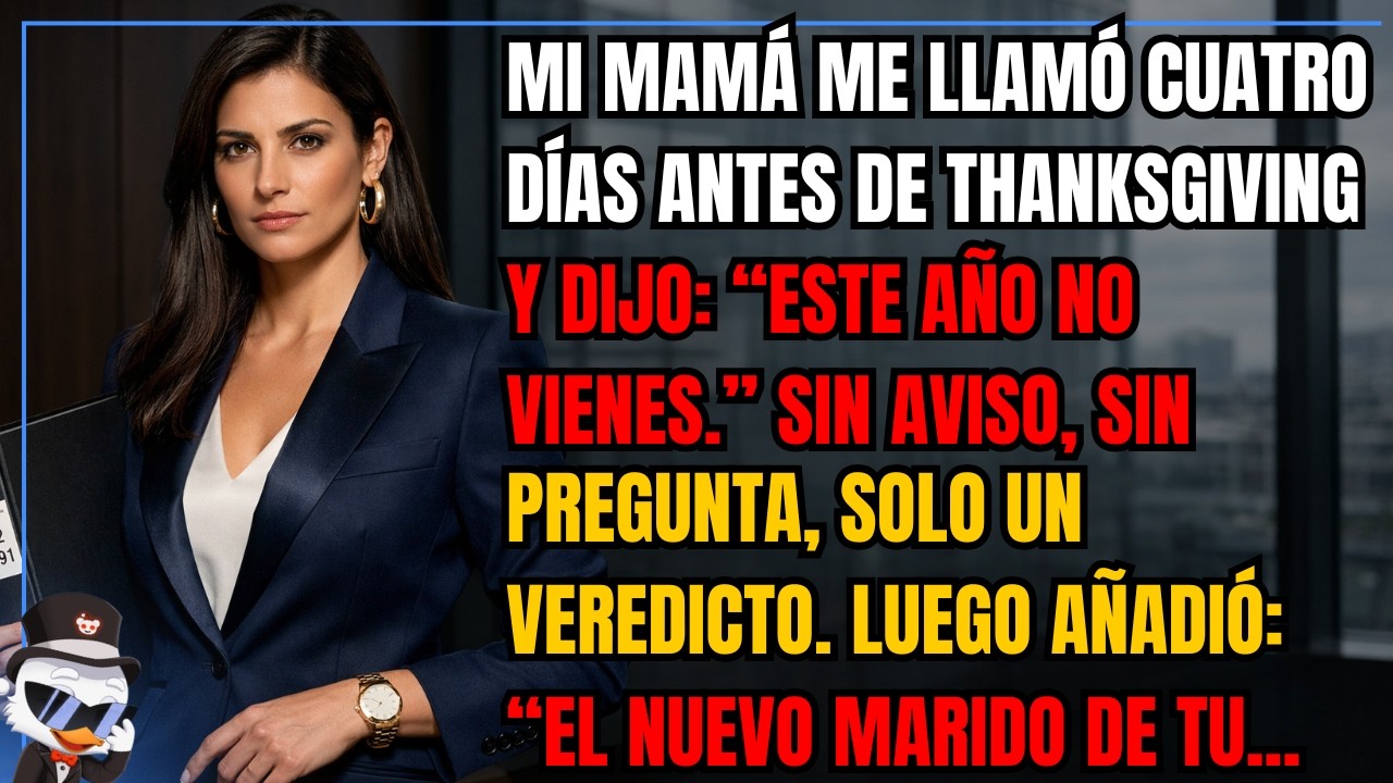 Mi mamá me llamó cuatro días antes de Thanksgiving y dijo: “Este año no vienes.” Sin aviso, sin...