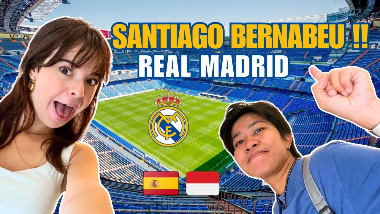 AKHIRNYA KE STADION REAL MADRID! - TOUR SANTIAGO BERNABEU!
