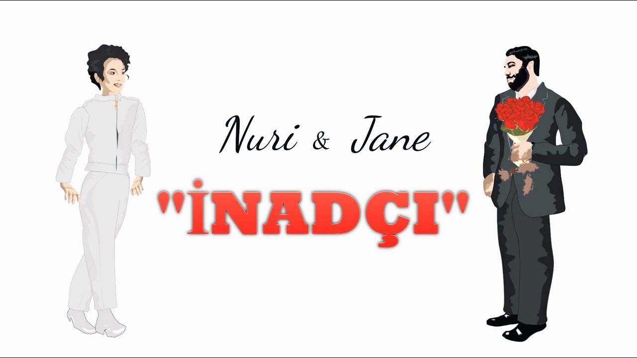Nuri Serinlendirici & Jane - İNAD&Ccedil;I (INADCI)