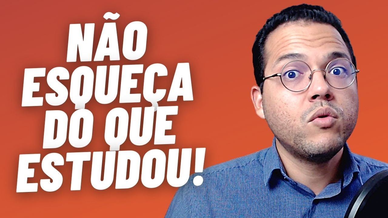 5 DICAS PARA VOCÊ NÃO ESQUECER O QUE ESTUDA - Projeto Estudar e Aprender