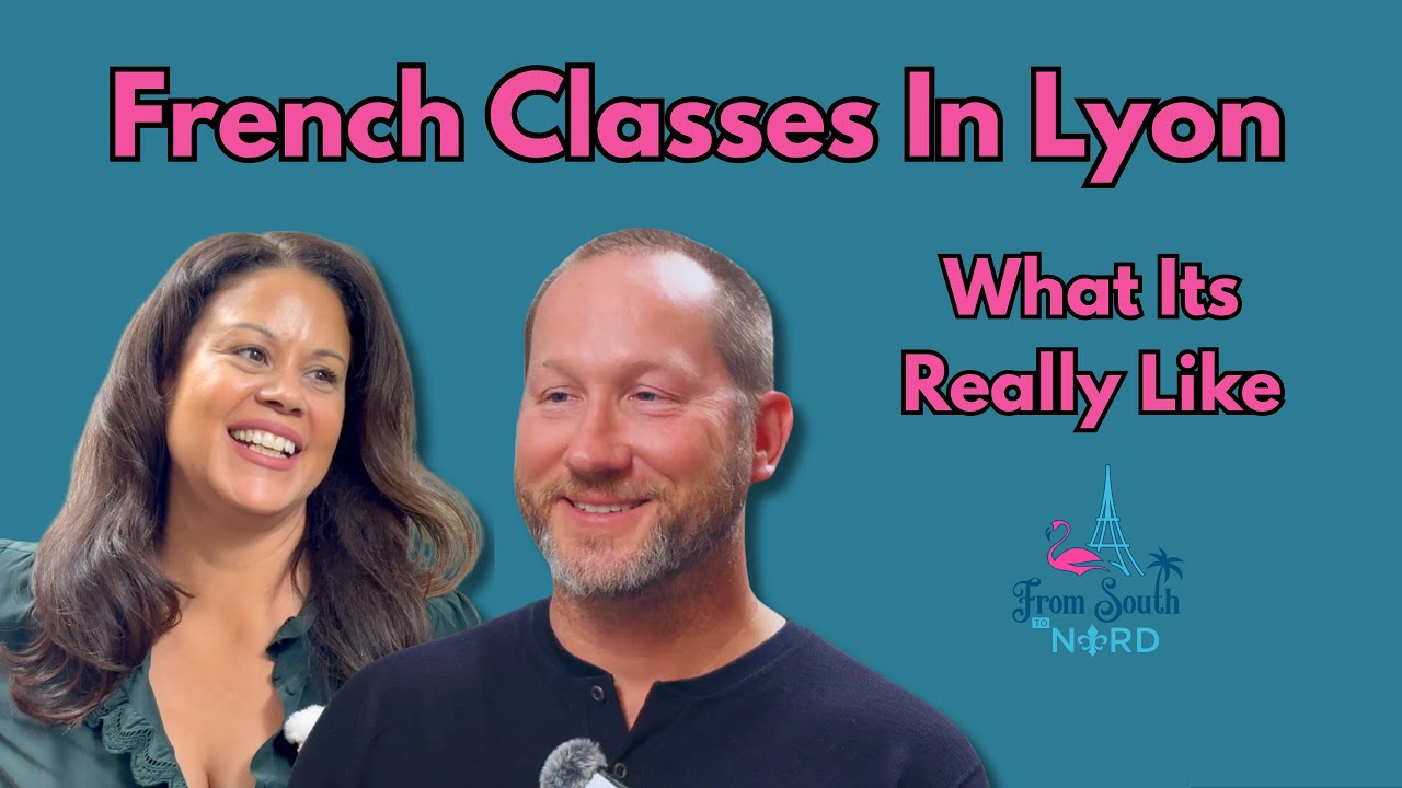 Learning French in Lyon France in Our 40s: Classes, Study Tips & What Actually Works