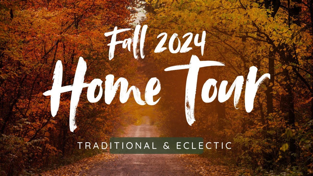**NEW** Fall Home Tour 2024 🍁// #uniquehomedesign #fallinspiration #traditional #oldhomes 🍂