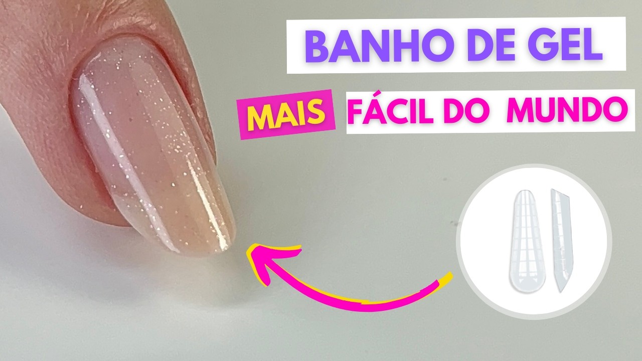 Banho de Gel mais Fácil do Mundo -Iniciante (Passo a Passo) | Mundo Nails