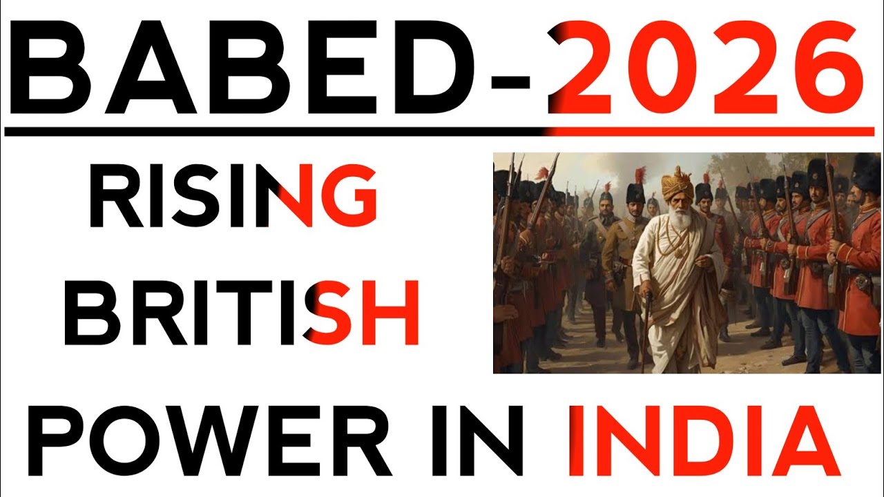Rising British power in India || BA BED Entrance 2026 || Master Brain IQ || Rising British Power 