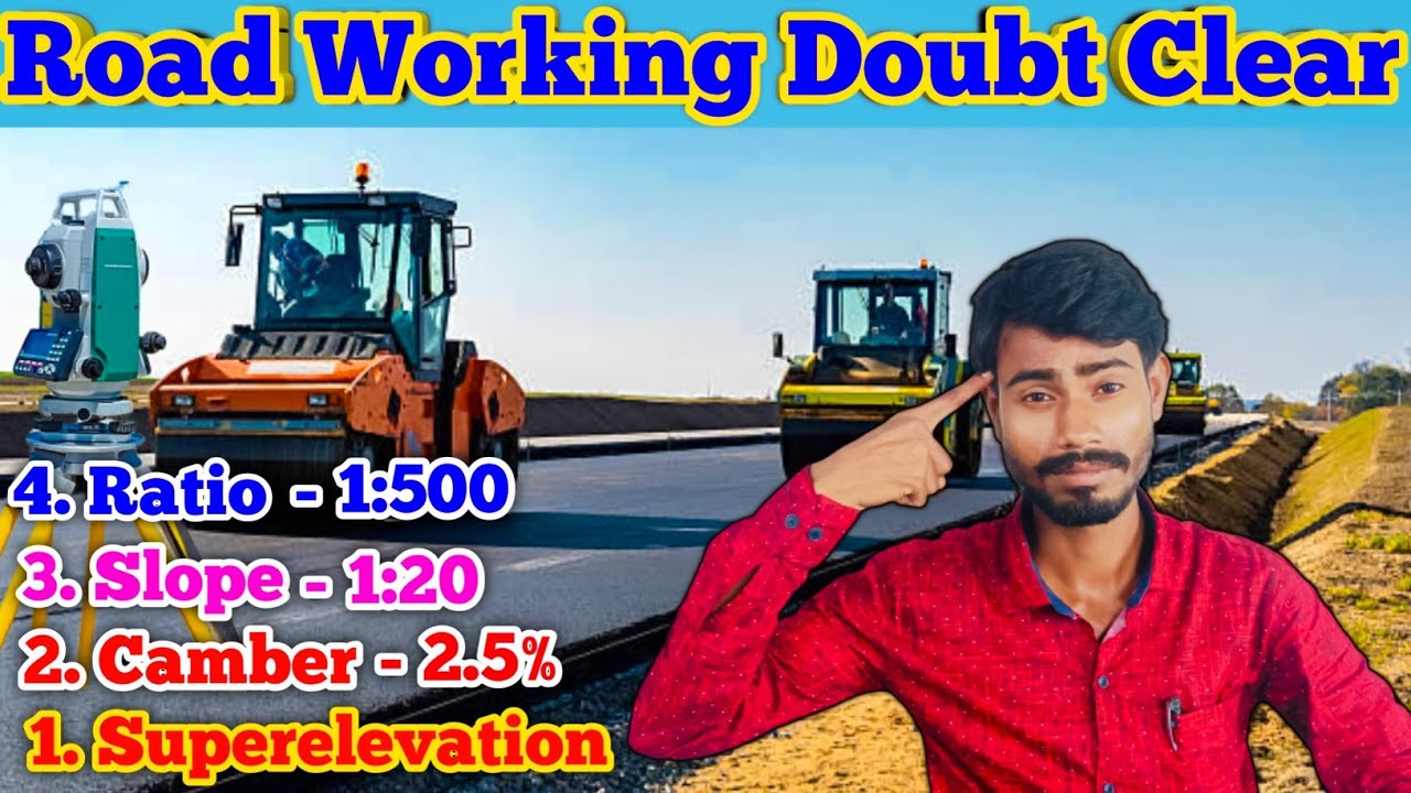Road Work Doubt Clear | How To Calculate Road Slope | How To Calculate Road Camber | What is Ratio ?