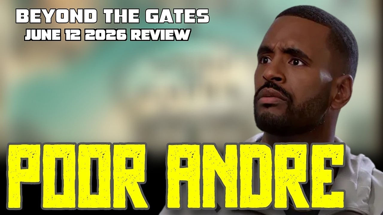 Beyond the Gates | June 12 2026 Review | Dani Betrays Andre. Kat is Shaken by What Happened to Eva