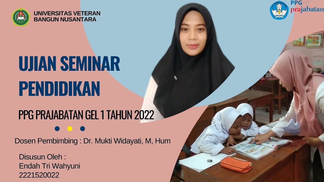 UJIAN SEMINAR PENDIDIKAN PPG PRAJABATAN GELOMBANG 1 TAHUN 2022 UNIVERSITAS VETERAN BANGUN NUSANTARA