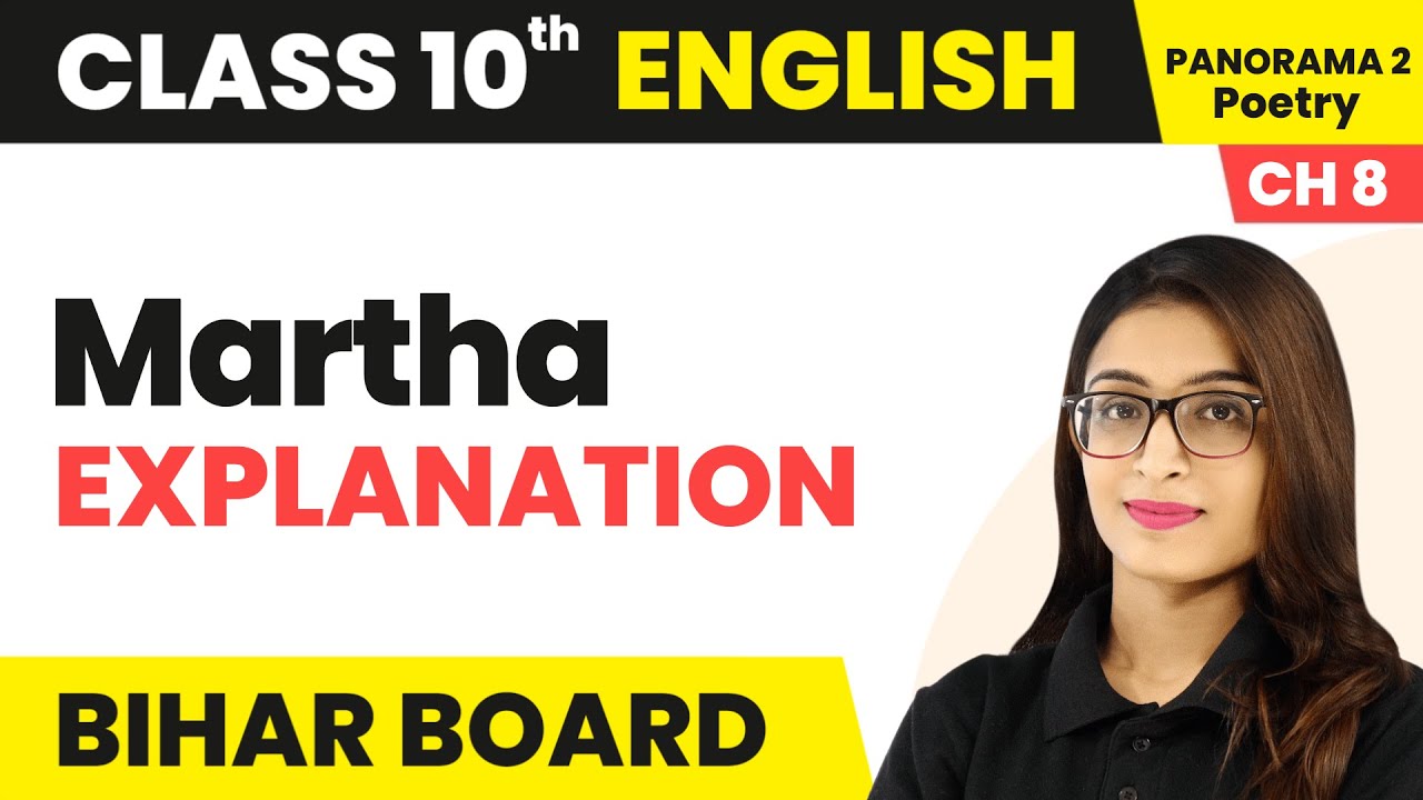 Martha - Explanation | Bihar Board Class 10 English Chapter 8 Poetry