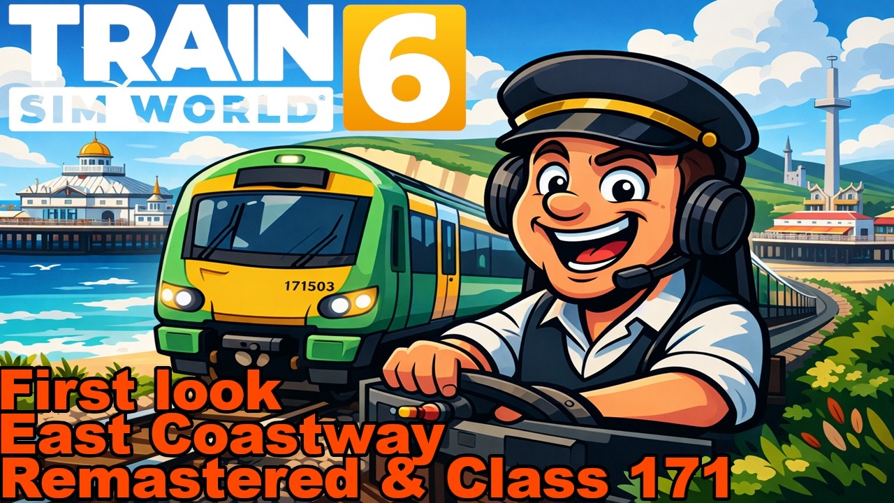 Train Sim World 6 | East Coastway REMASTERED | First Look video met de Class 171 SN
