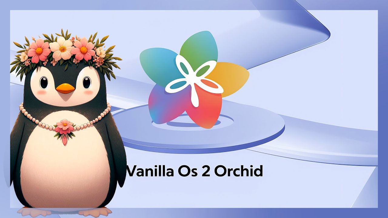 🚀 INSTALACIÓN Y ANÁLISIS de Vanilla OS 2 Orchid 💻 La NUEVA distribución inmutable de Linux 🐧