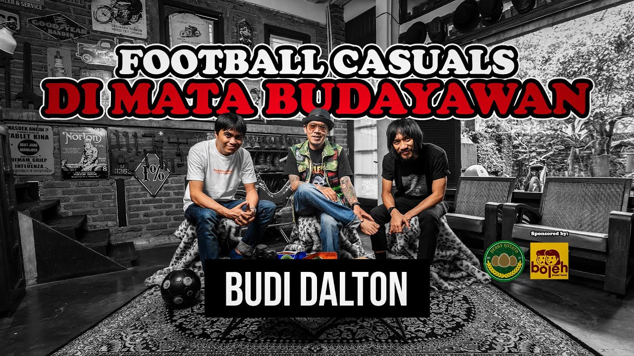 BUDI DALTON: Football Casuals di Mata Budayawan #soundofprung Eps.22