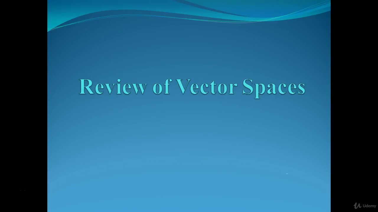 Review of Vector Spaces in Linear Algebra and Geometry