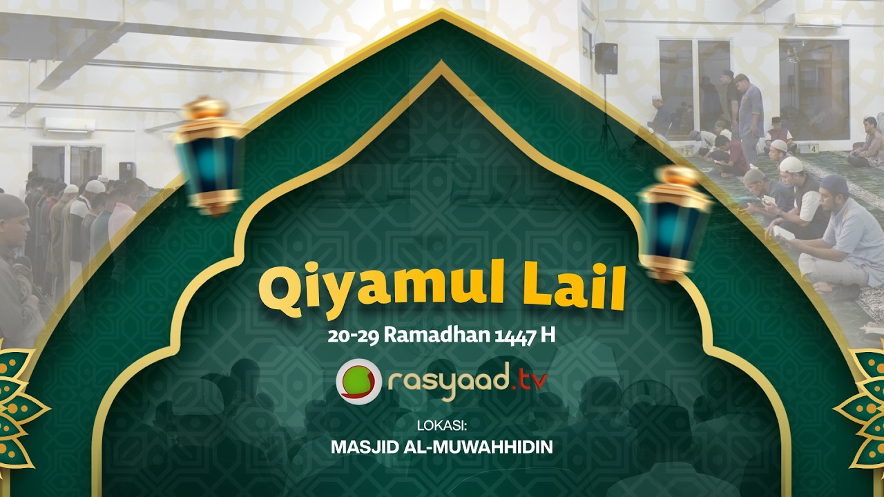 Siaran Langsung Qiyamul Lail Malam Ke-29