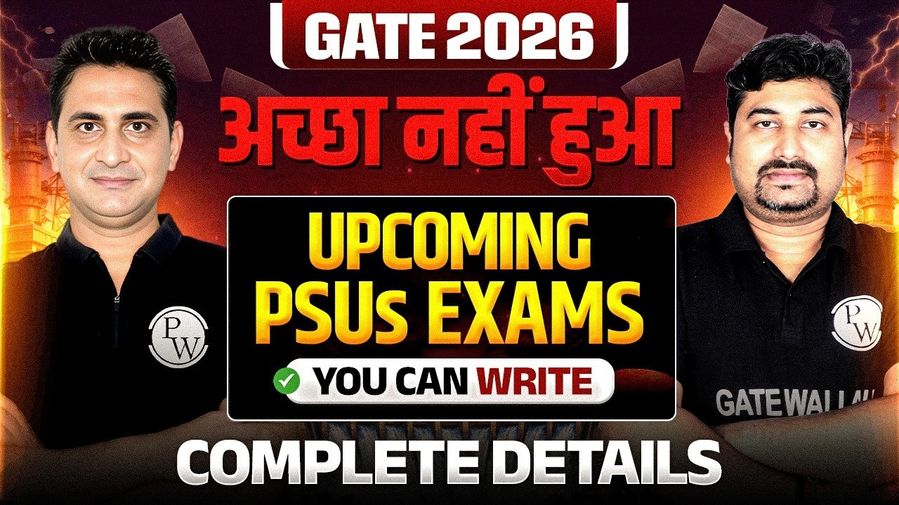 GATE 2026 Didn’t Go Well | Upcoming PSU Exams After GATE 2026 | Complete Details