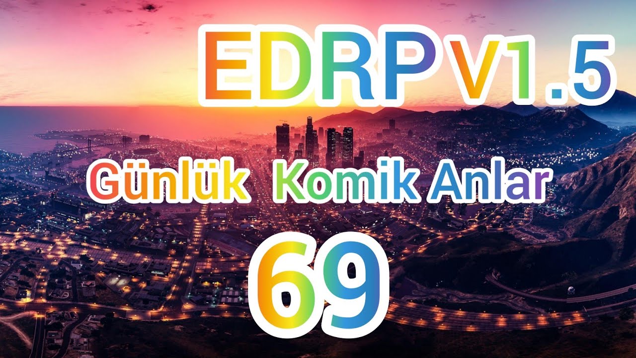 EDRP V1.5 Günlük Komik Anlar #69