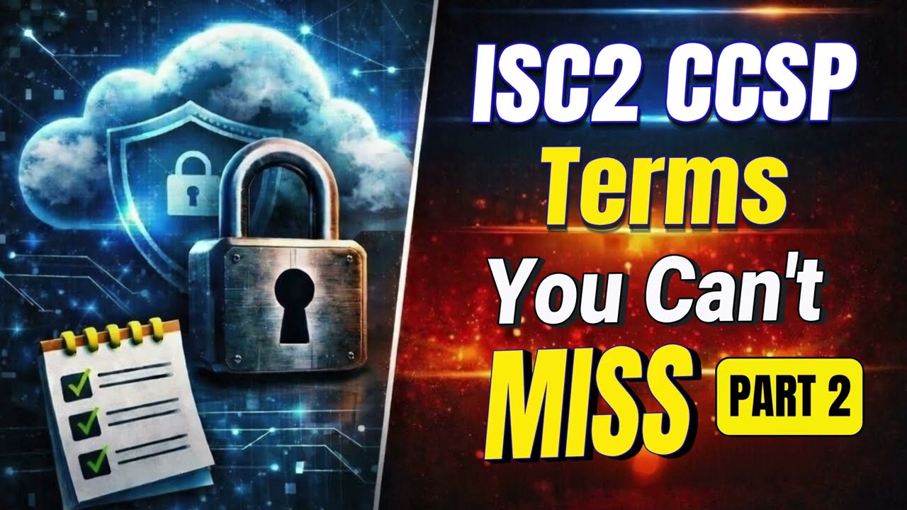 ISC2 CCSP Important Glossary Terms Part- 2