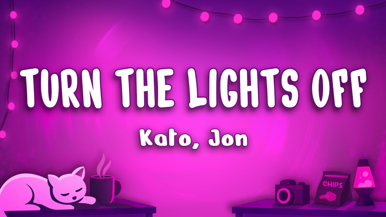 Turn The Lights Off - Kato, Jon