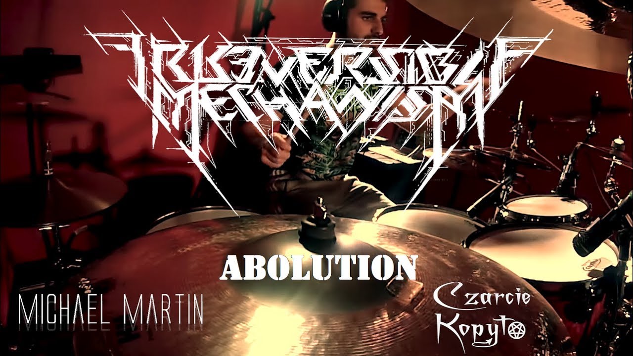 Michael Martin - IRREVERSIBLE MECHANISM - Abolution Drum cover