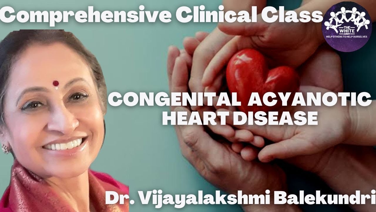 Acyanotic Congenital Heart Disease Clinical case presentation