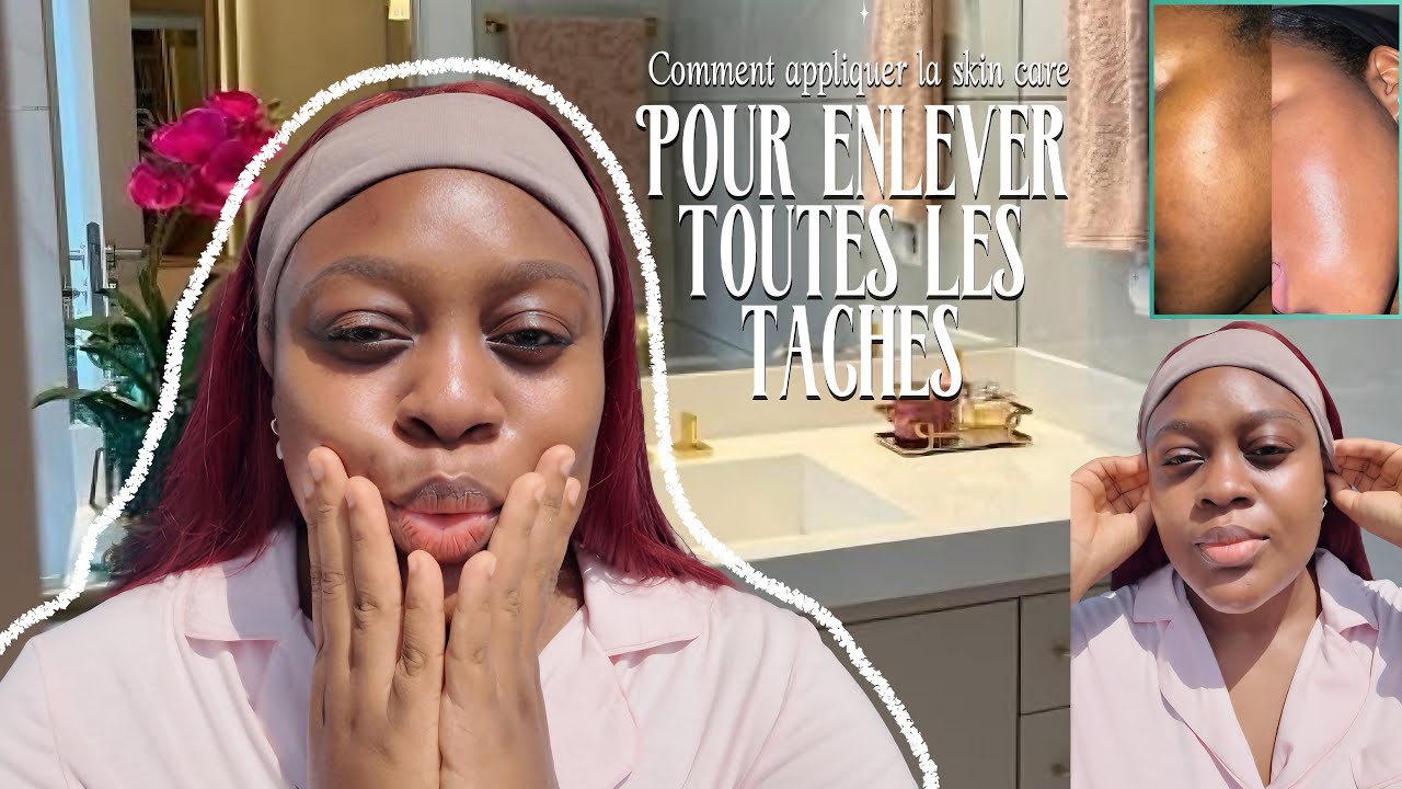 COMMENT AVOIR UN TEINT PROPRE SANS TACHES NI BOUTONS AVEC UNE ROUTINE SKINCARE QUI MARCHE