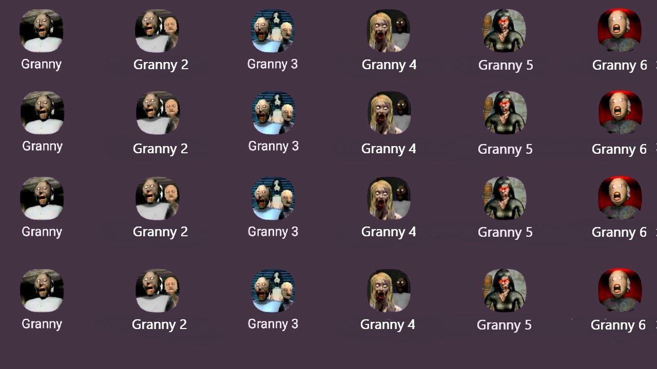 Granny,Granny 2,Granny 3,Granny 4,Granny 5,Granny 6,Granny 7,Granny 8