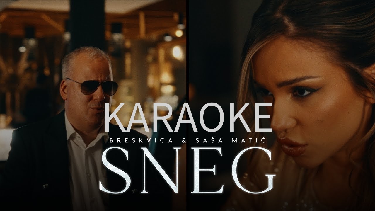 Breskvica x Sasa Matic - SNEG (KARAOKE)