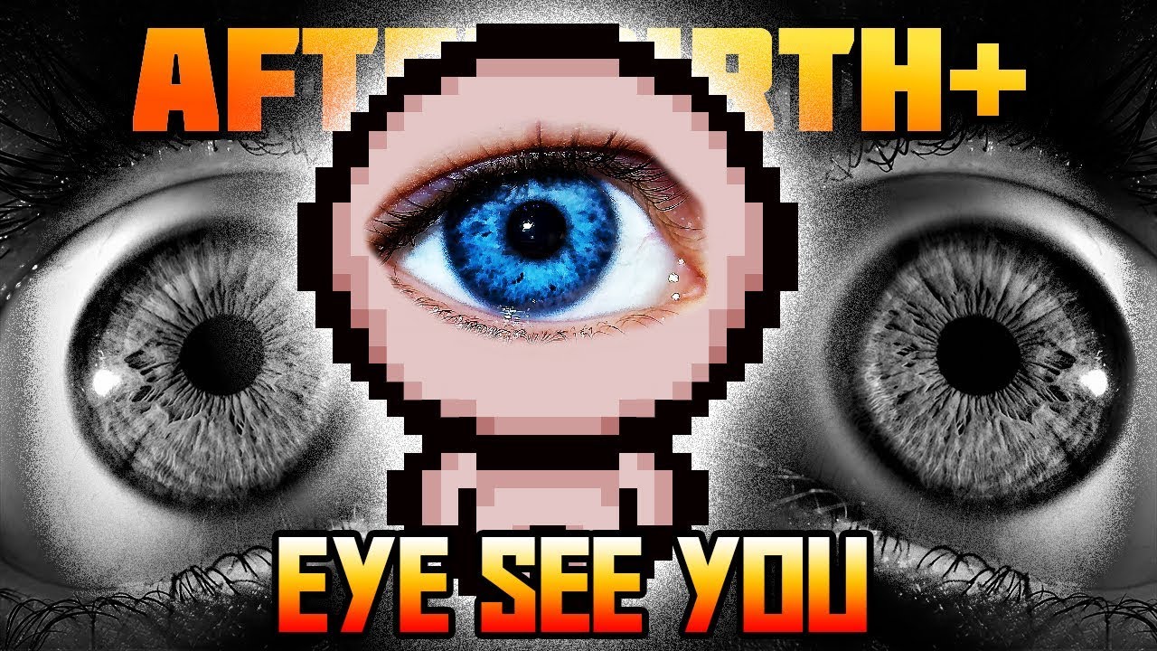 Eye See You - Custom Afterbirth+ Challenge