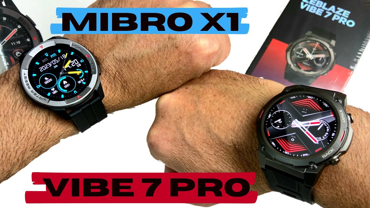 ZEBLAZE VIBE 7 PRO OU MIBRO X1, QUAL É A MELHOR OPÇÃO PRA ESCOLHER COM TELA AMOLED, NOTIFICAÇÕES E+