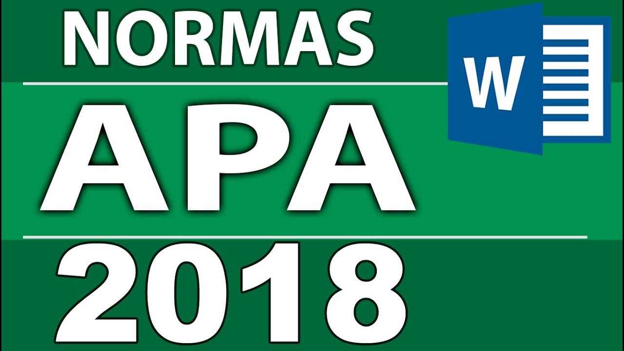 Normas APA 2018 - 6ta (sexta) edición para  tesis, monografías, informes.