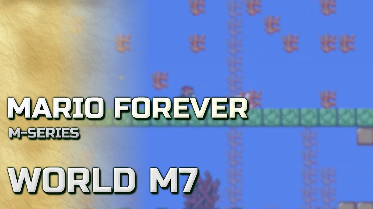 Mario Forever: M-Series v2.0 - World M7