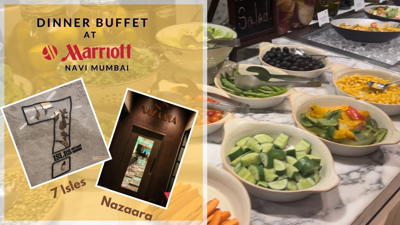 7 Isles | Nazaara, Marriott Hotel, Navi Mumbai |Buffet|Restaurant Vlog
