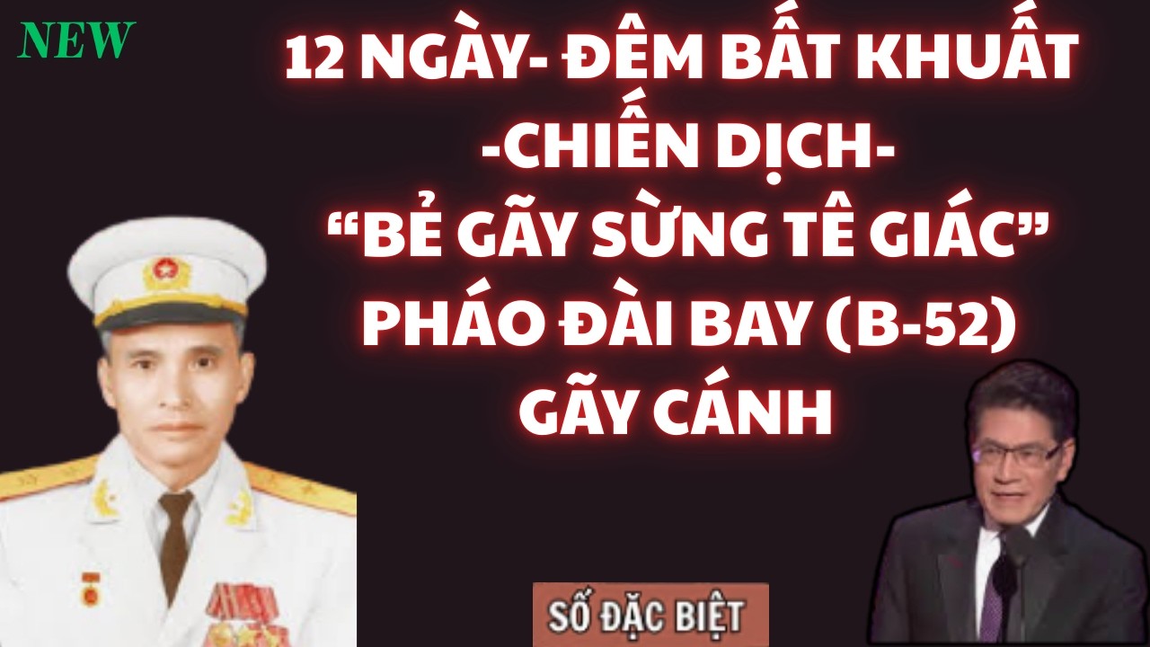 12 Ngày Đêm Bất Khuất Và Chiến Dịch 