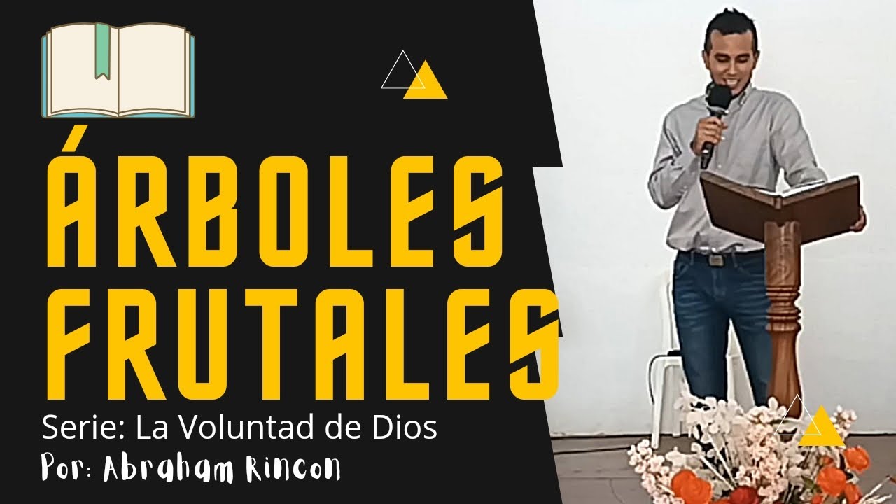 &Aacute;rboles Frutales 🔀 La Voluntad de Dios ✅ Abraham Rincon 📖