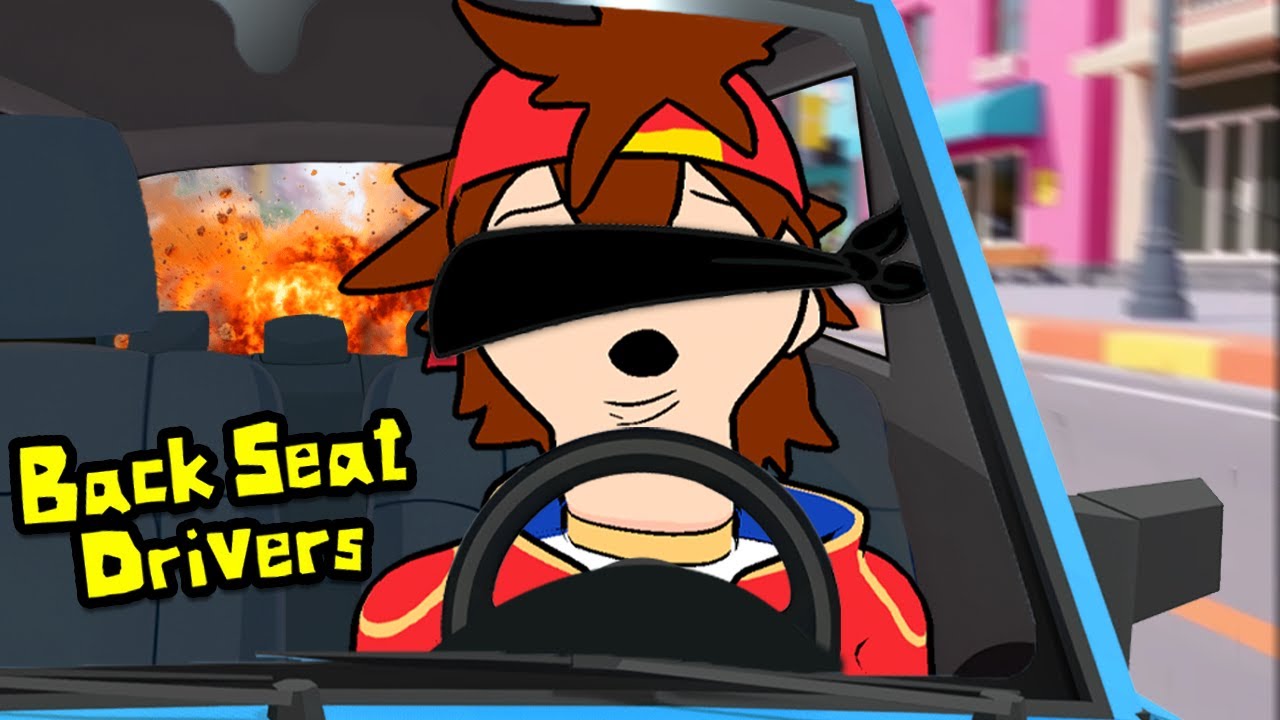 Trying To Drive But I Can't See! | Backseat Drivers *FULL STREAM*